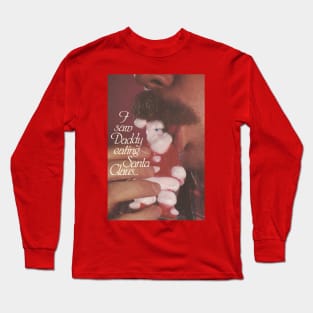 I Saw Daddy Eating Santa Claus Long Sleeve T-Shirt